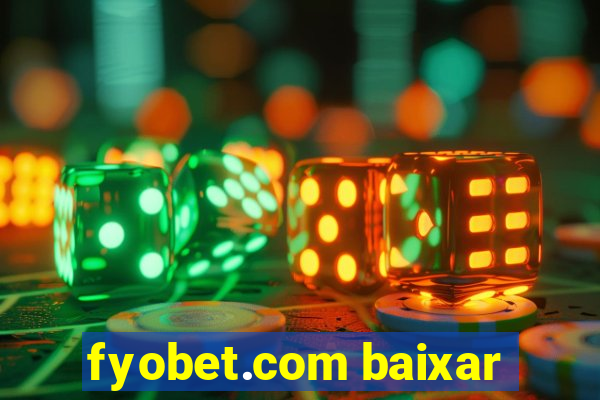 fyobet.com baixar